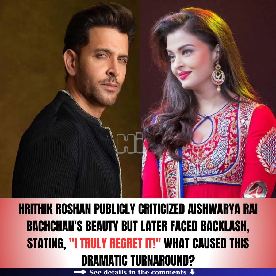 Hrithik Roshan publicly criticized Aishwarya Rai Bachchan's beauty but